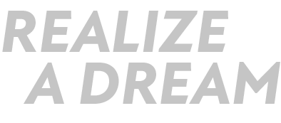 realize a dream